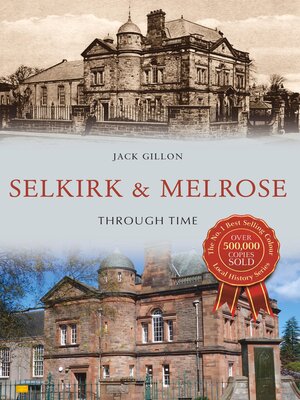 cover image of Selkirk & Melrose Through Time